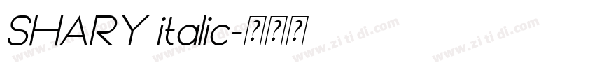 SHARY italic字体转换